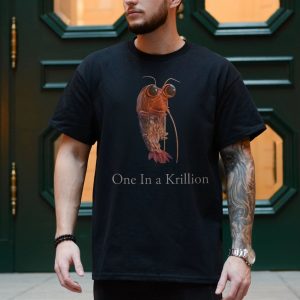 One in a Krillion Funny Krill Ocean Pun T Shirt 4 1.jpg