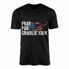 Pray For Charlie Kirk American Flag T Shirt 1 1.jpg