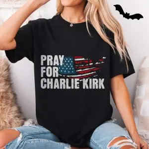 Pray For Charlie Kirk American Flag T-Shirt 11 Pray For Charlie Kirk American Flag T Shirt 5 1.jpg