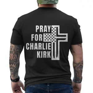 Pray for Charlie Kirk Christian Cross T Shirt 6 1.jpg