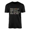 Pro Choice Pro Love Pro Science Pro Women T shirt 1 1.jpg