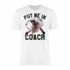 Put Me In Coach Funny T-shirt 14 Put Me In Coach Funny T shirt 1 2 1.jpg