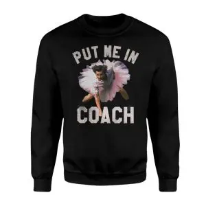 Put Me In Coach Funny T-shirt 9 Put Me In Coach Funny T shirt 3 1.jpg