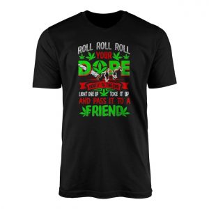 Roll Your Dope Funny Weed Graphic T Shirt 1 1.jpg