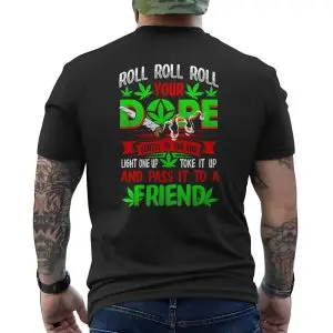 Roll Your Dope Funny Weed Graphic T-Shirt 12 Roll Your Dope Funny Weed Graphic T Shirt 6 1.jpg