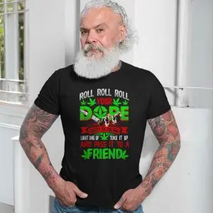 Roll Your Dope Funny Weed Graphic T-Shirt 13 Roll Your Dope Funny Weed Graphic T Shirt 7 1.jpg