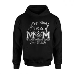 Senior Band Mom T Shirt Class of 2026 Marching Season Music Tee 2 1.jpg