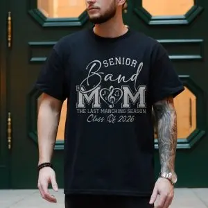 Senior Band Mom T-Shirt Class of 2026 Marching Season Music Tee 10 Senior Band Mom T Shirt Class of 2026 Marching Season Music Tee 4 1.jpg