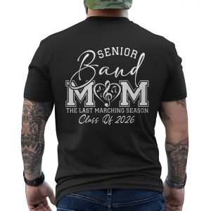 Senior Band Mom T Shirt Class of 2026 Marching Season Music Tee 6 1.jpg