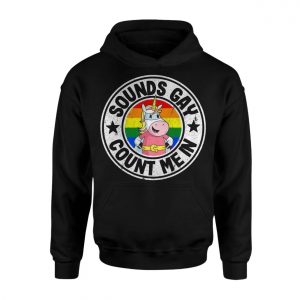 Sounds Gay Count Me In Unicorn Pride T Shirt 2 1.jpg