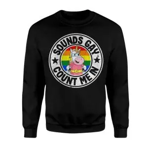Sounds Gay Count Me In Unicorn Pride T-Shirt 9 Sounds Gay Count Me In Unicorn Pride T Shirt 3 1.jpg