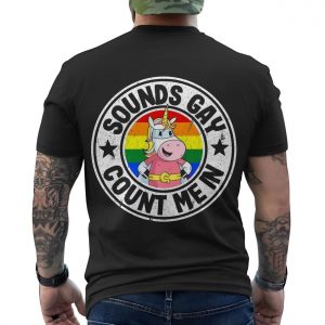 Sounds Gay Count Me In Unicorn Pride T Shirt 6 1.jpg