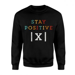 Stay Positive Retro Typography T Shirt 3 1.jpg