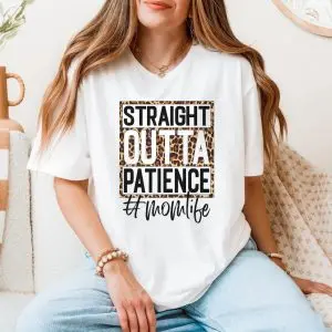 Straight Outta Patience Leopard Print Momlife T-Shirt 11 Straight Outta Patience Leopard Print Momlife T Shirt 5 1.jpg