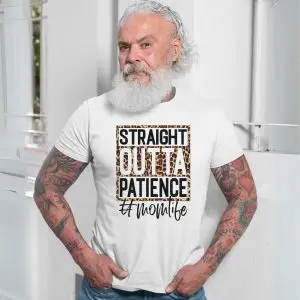 Straight Outta Patience Leopard Print Momlife T-Shirt 13 Straight Outta Patience Leopard Print Momlife T Shirt 7 1.jpg