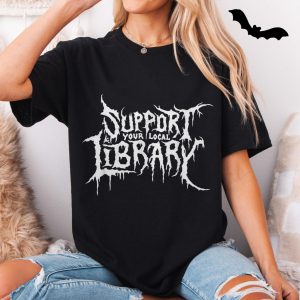 Support Your Local Library Metal Band Style T Shirt 5 1.jpg