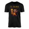 Te Calmas O Te Calmo Funny Abuela T Shirt 1 1.jpg