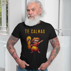 Te Calmas O Te Calmo Funny Abuela T Shirt 7 1.jpg