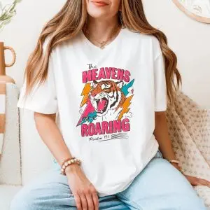 The Heavens Are Roaring Tiger Psalm 19 1 Christian T-Shirt 11 The Heavens Are Roaring Tiger Psalm 19 1 Christian T Shirt 5 1.jpg