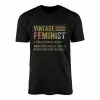 Vintage Feminist Definition Retro Graphic T-Shirt 15 Vintage Feminist Definition Retro Graphic T Shirt 1 1.jpg