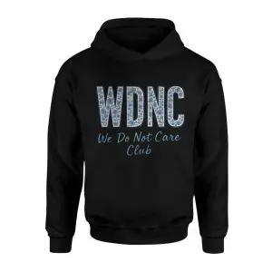 WDNC We Do Not Care Club T-Shirt 8 WDNC We Do Not Care Club T Shirt 2 1 1.jpg