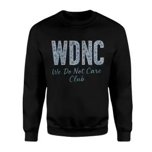 WDNC We Do Not Care Club T-Shirt 9 WDNC We Do Not Care Club T Shirt 3 1 1.jpg