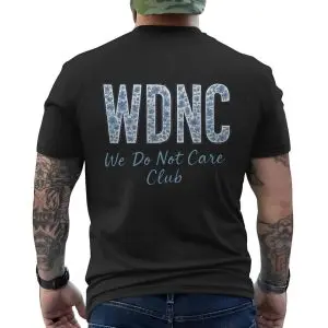 WDNC We Do Not Care Club T-Shirt 12 WDNC We Do Not Care Club T Shirt 6 1 1.jpg