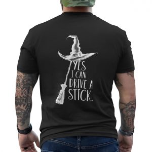 Yes I Can Drive A Stick T Shirt Funny Witch Halloween Tee 6 1.jpg