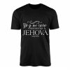 Yo y Mi Casa Serviremos a Jehova Bibla Josue 24 15 T Shirt 1 1.jpg