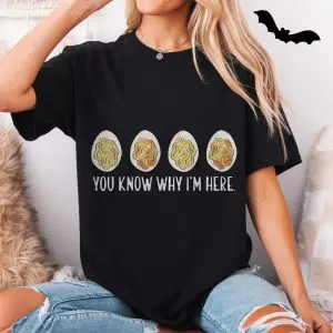 You Know Why I'm Here Funny Noodles T-Shirt 11 You Know Why Im Here Funny Noodles T Shirt 5 1.jpg