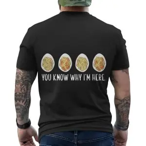 You Know Why I'm Here Funny Noodles T-Shirt 12 You Know Why Im Here Funny Noodles T Shirt 6 1.jpg