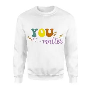 You Matter Positive Affirmation Colorful Graphic T-Shirt 9 You Matter Positive Affirmation Colorful Graphic T Shirt 3 1.jpg