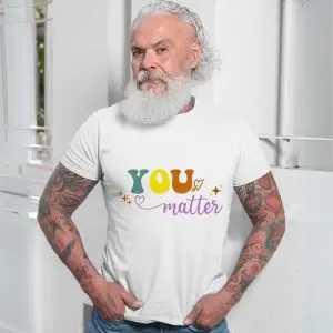 You Matter Positive Affirmation Colorful Graphic T-Shirt 13 You Matter Positive Affirmation Colorful Graphic T Shirt 7 1.jpg