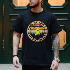 Ask Me About My Butthole UFO Funny T Shirt 4 1.jpg