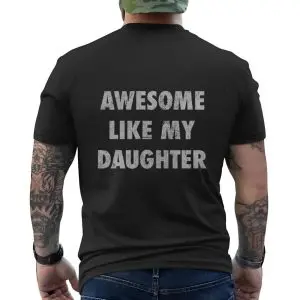 Awesome Like My Daughter T-Shirt 10 Awesome Like My Daughter T Shirt 5 1.jpg