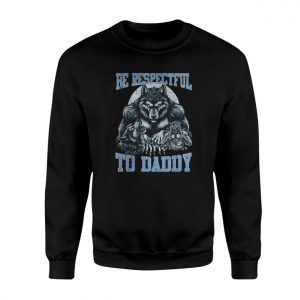 Be Respectful to Daddy Werewolf Graphic T Shirt 3 1.jpg