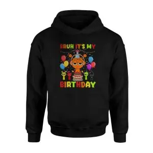 Bruh It’s My Birthday Party T-Shirt 7 Bruh Its My Birthday Party T Shirt 2 2.jpg