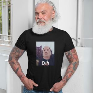 Funny Pig Face Meme Dih T Shirt 7 1.jpg