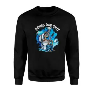 Funny Skeleton Dad Shirt - Doing Dad Shit Graphic Tee 9 Funny Skeleton Dad Shirt Doing Dad Shit Graphic Tee 3 1.jpg