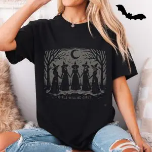 Girls Will Be Girls Witch Halloween T-Shirt 11 Girls Will Be Girls Witch Halloween T Shirt 5 1.jpg
