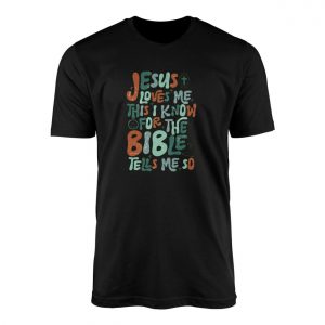 Jesus Loves Me Bible Verse T Shirt 1 1.jpg