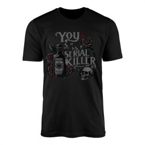 Poison Skull Serial Killer Quote T Shirt 1 1.jpg