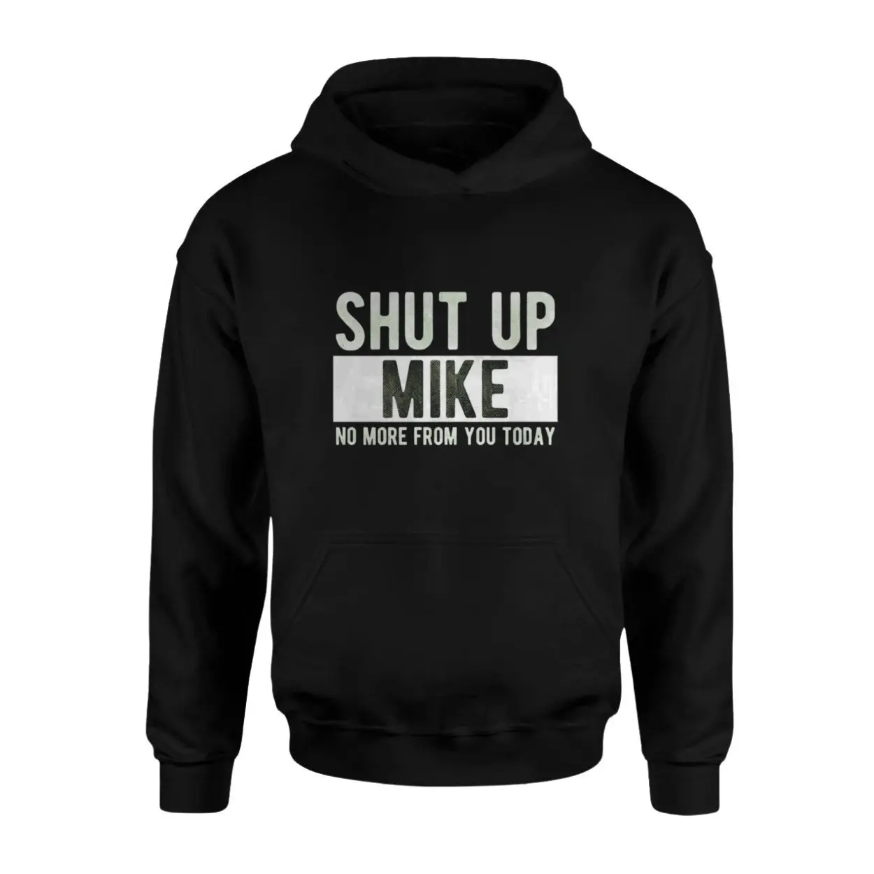 Shut Up Mike Funny Quote T Shirt 2 1.jpg