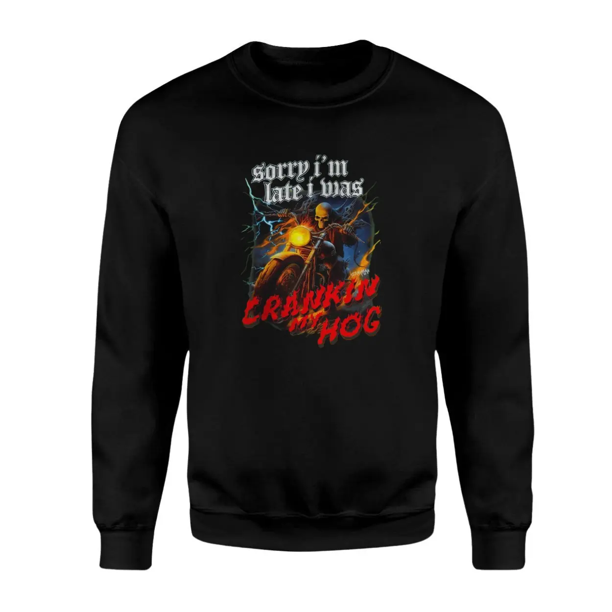 Sorry Im Late I Was Crankin My Hog Skeleton Motorcycle Rider T Shirt 3 1.jpg