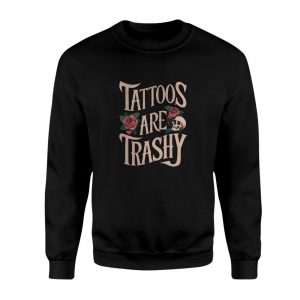 Tattoos Are Trashy Skull Rose T Shirt back 3 1.jpg