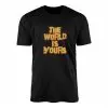 The World Is Yours Graphic Streetwear T-Shirt 14 The World Is Yours Graphic Streetwear T Shirt 1 1.jpg