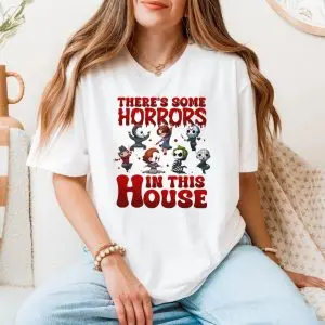 There's Some Horrors in This House T-Shirt 11 Theres Some Horrors in This House T Shirt 5 1.jpg