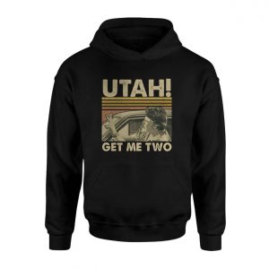 Utah Get Me Two Funny Vintage Movie T Shirt 2 1.jpg