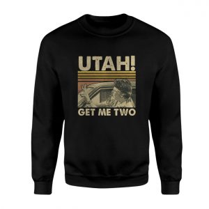 Utah Get Me Two Funny Vintage Movie T Shirt 3 1.jpg