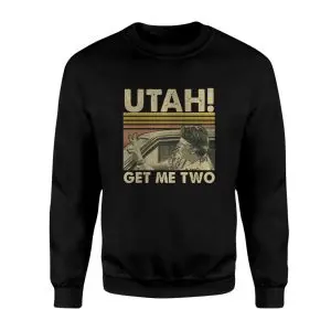 Utah Get Me Two Funny Vintage Movie T-Shirt 8 Utah Get Me Two Funny Vintage Movie T Shirt 3 1.jpg